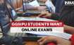 ggsipu students, ggsipu online exams, ggsipu students demand online exams, arvind kejriwal, manish s